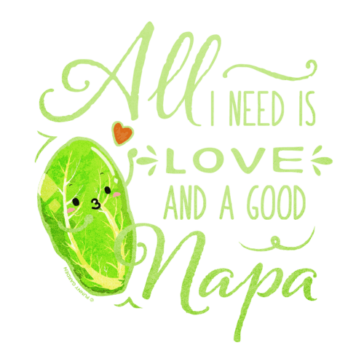 All I Need is Love and a Good Napa Illustration of a cute napa character with pun: All I Need is Love and a Good Napa