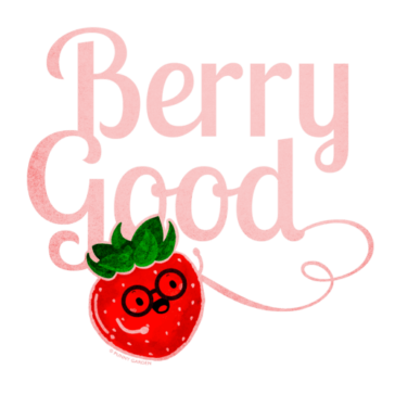 Berry Good Cute Illustration of a strawberry character wearing glasses with pun quote: Berry Good