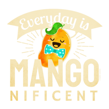 Everyday is Mangonificent Cute illustration of a yellow mano fruit character wearing blue polka dot bow tie and pun: Everyday is Mangonificent