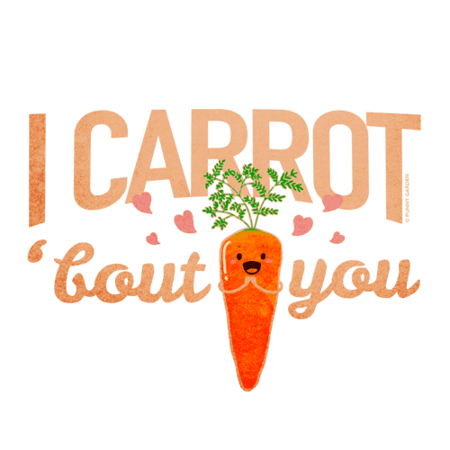 Illustration of a orange carrot character with flying hearts and pun: I Carrot About You