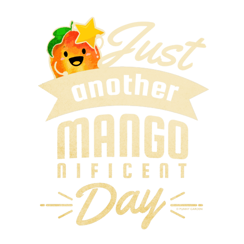 Illustratino of a mango fruit character holding up a yellow star with pun: Just Another Mangonificent Day