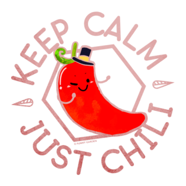 Keep Calm Just Chili Illustration of a red chili character with pun: Keep Calm Just Chili