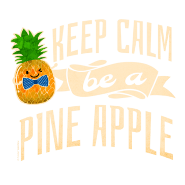 Keep Calm be a Pineapple Illustration of a pineapple fruit character wearing a blue stripe bow tie and pun: Keep Calm be a Pineapple