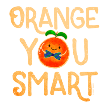 Orange You Smart Hand drawn design of a happy orange fruit character weaing a green blue stripe bow tie with the pun quote: Orange You Smart