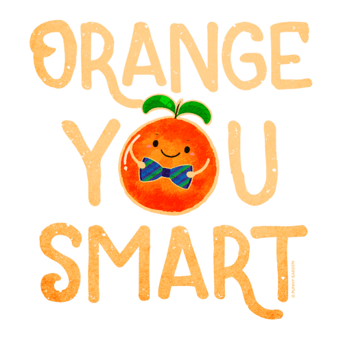 Hand drawn design of a happy orange fruit character weaing a green blue stripe bow tie with the pun quote: Orange You Smart