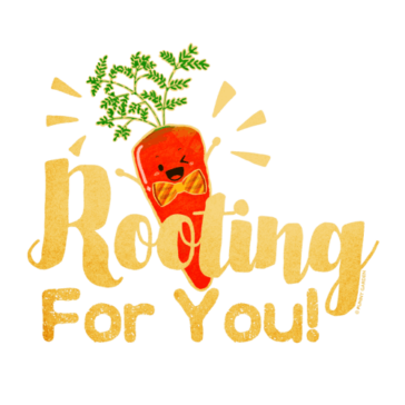 Rooting for You! Cheerful carrot character illustration with pun: Rooting for You!