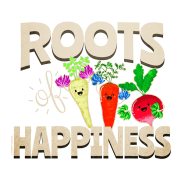 Roots of Happiness Vegetable root characters turnip, carrot, radish holding pom pom with pun: Roots of Happiness