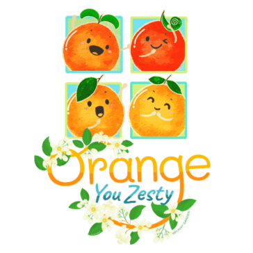 Orange You Zesty Design Illustration: Orange You Zesty