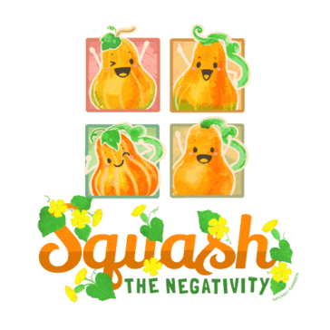 Squash the Negativity Design Illustration: Squash the Negativity
